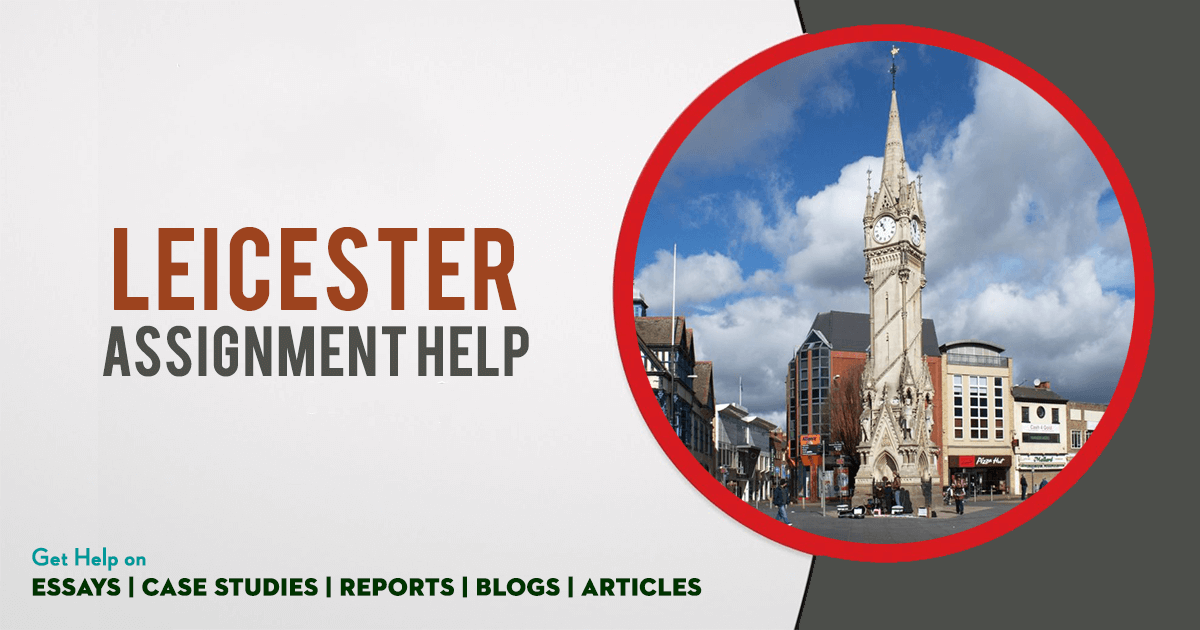 Assignment Help in Leicester Best Assignment Writing Service