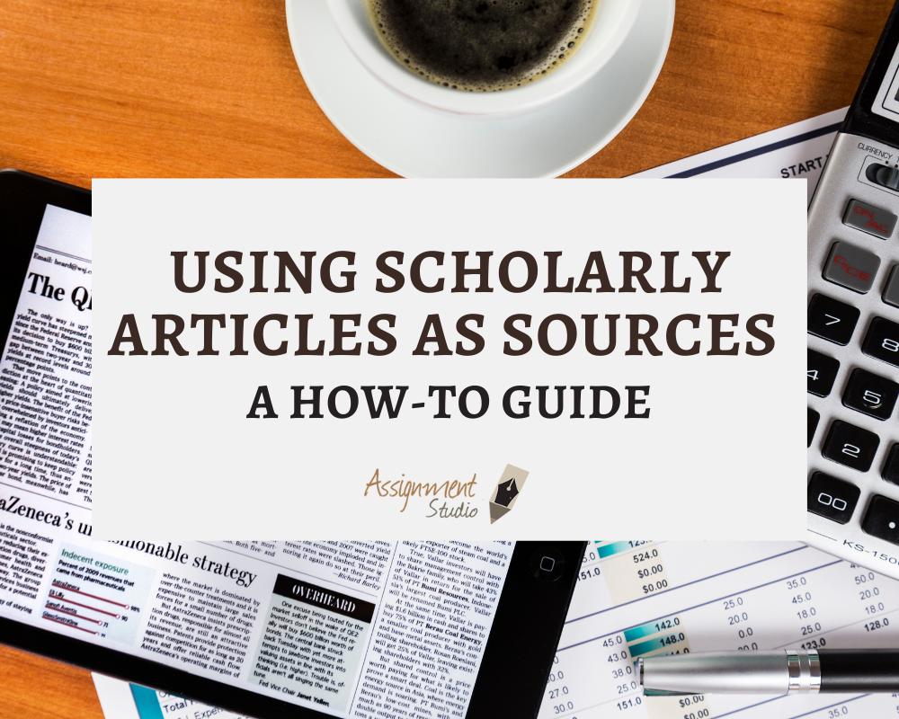 why use scholarly articles for research